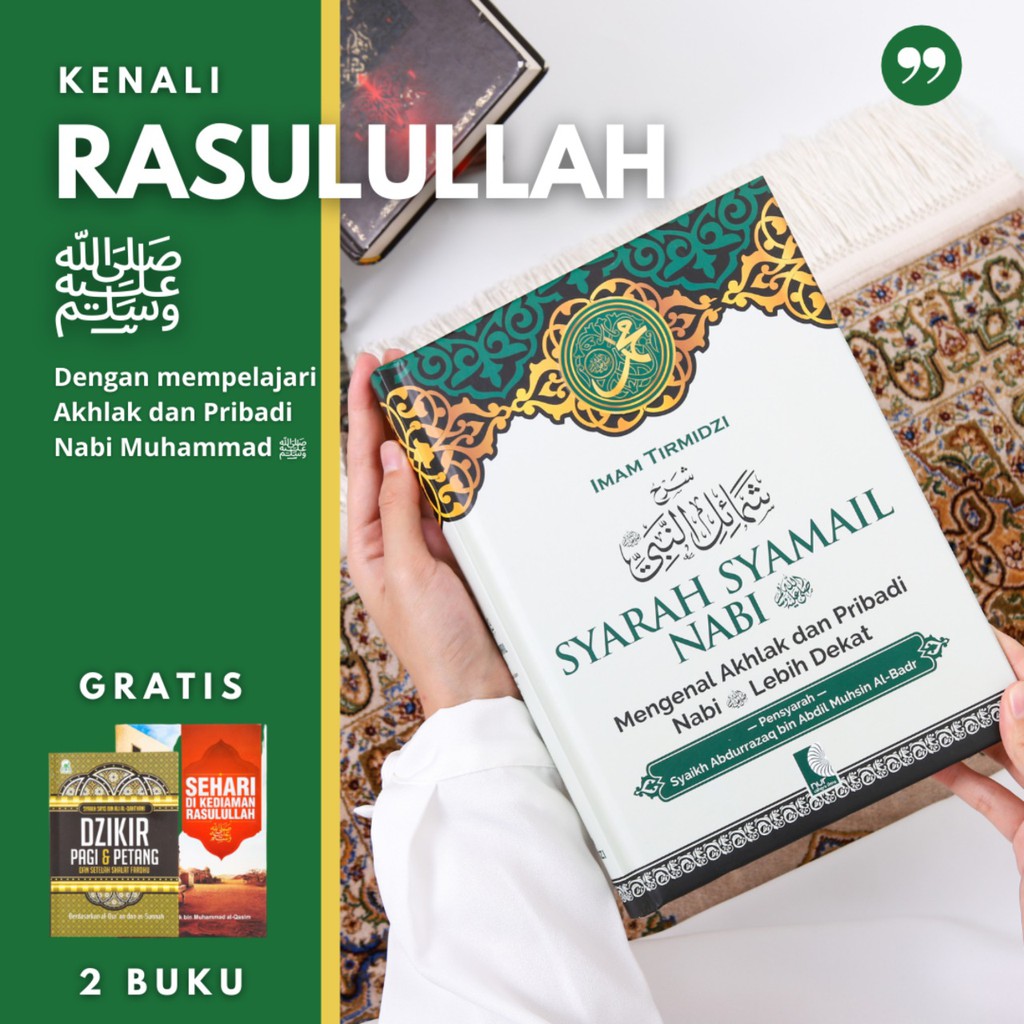 Jual Buku Syarah Syamail Nabi Mengenal Pribadi Dan Akhlak Rasulullah