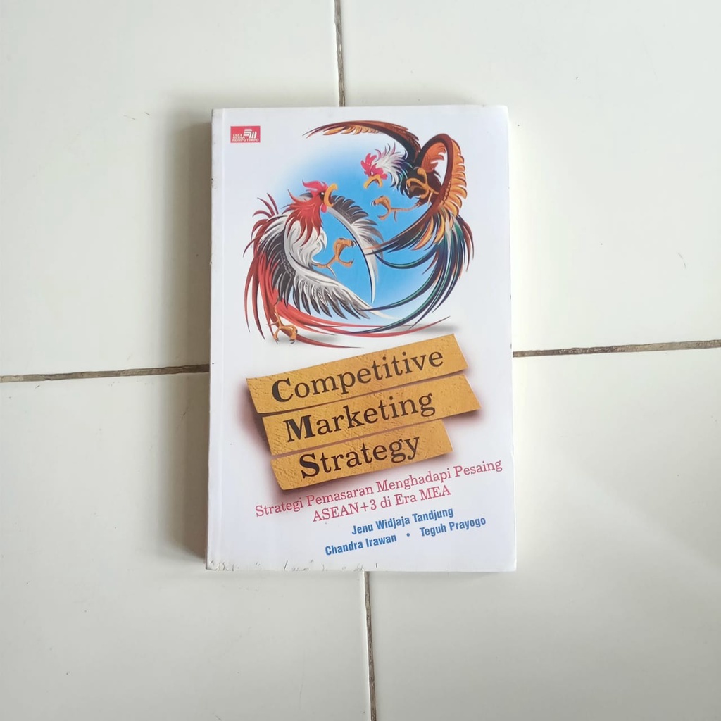 Jual Buku Competitive Marketing Strategy Strategi Pemasaran Menghadapi Pesaing Asean Di Era