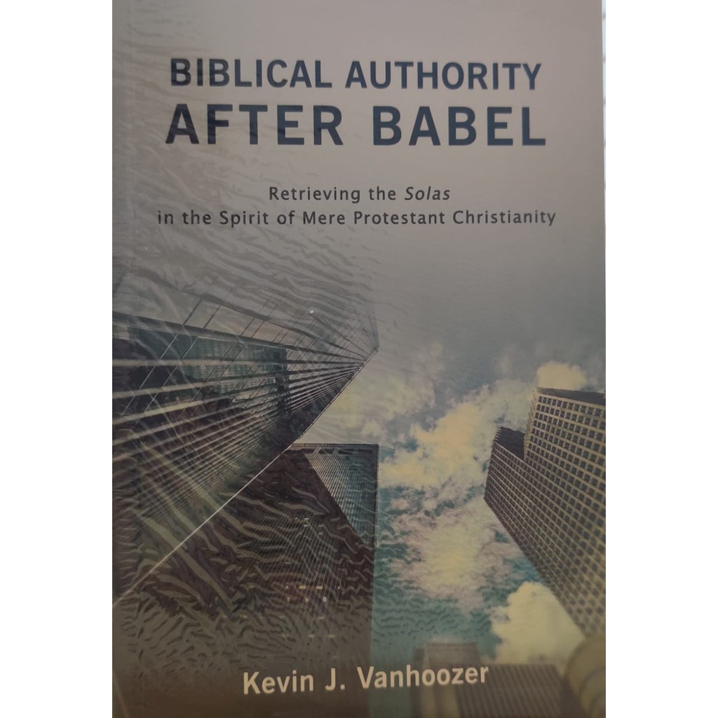 Jual BUKU ROHANI : BIBLICAL AUTHORITY AFTER BABEL