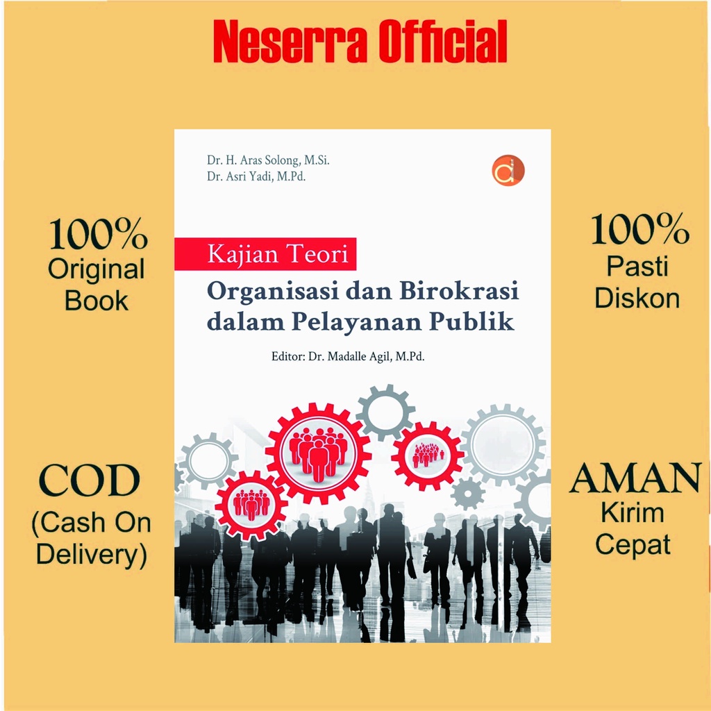 Jual Buku Kajian Teori Organisasi Dan Birokrasi Dalam Pelayanan Publik