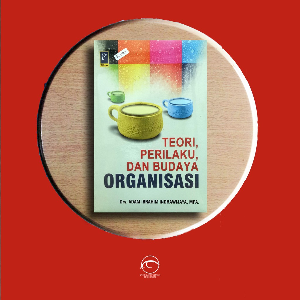 Jual Buku Teori, Perilaku, Dan Budaya Organisasi | Shopee Indonesia