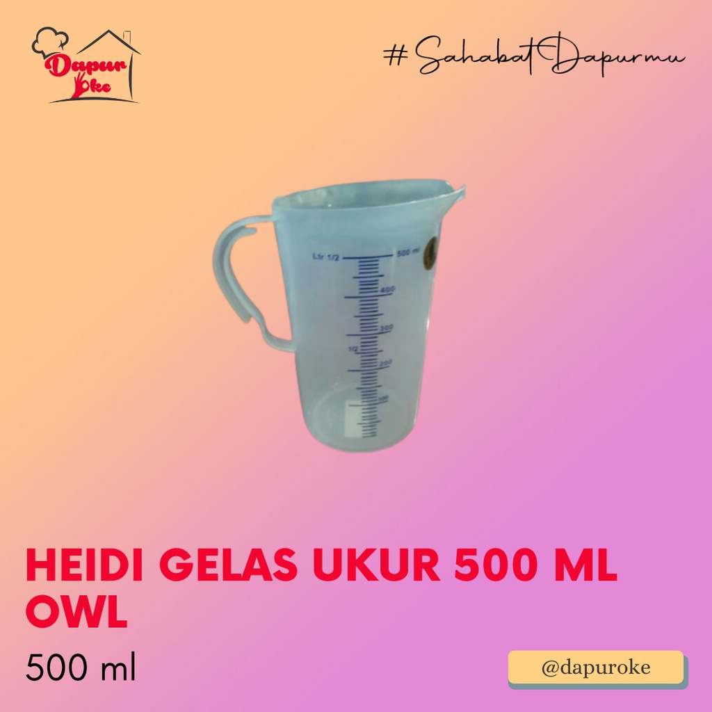 Jual Heidi Gelas Ukur 500 Ml Owl Gelas Takar Measuring Cup Shopee Indonesia 6050