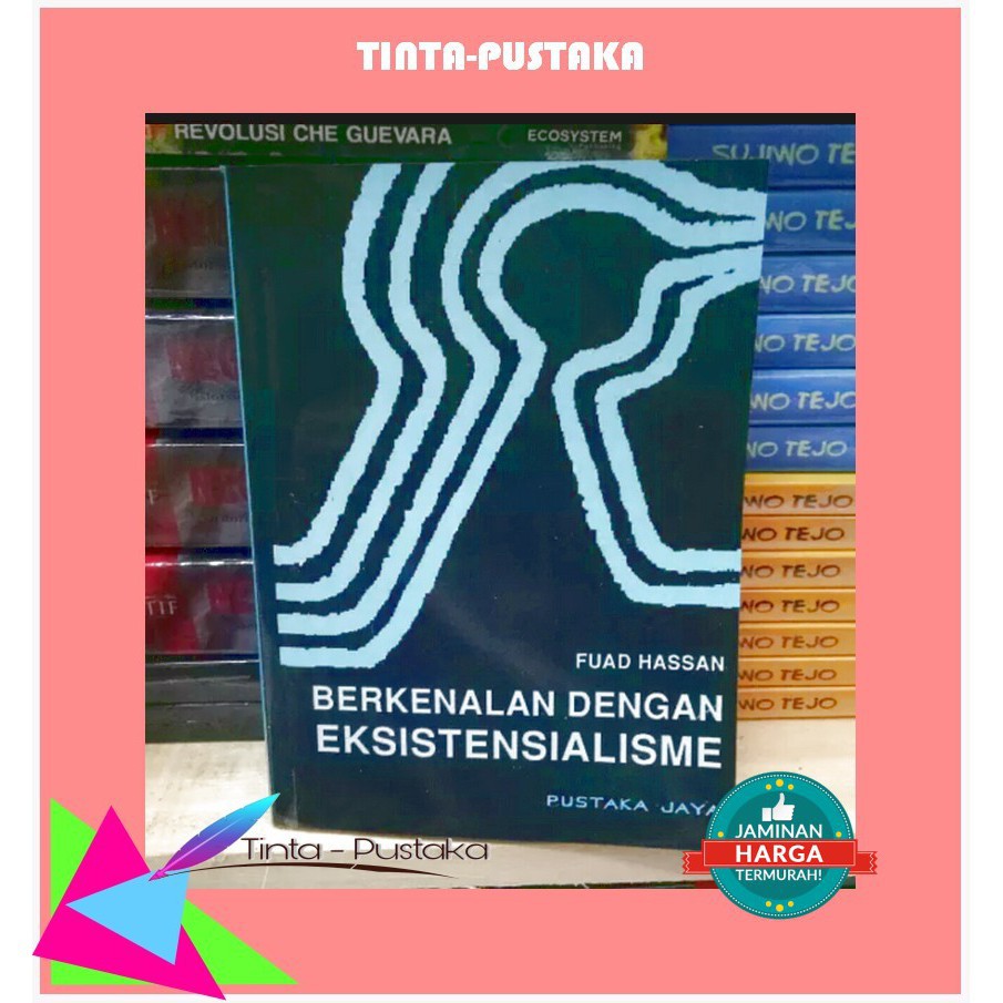 Jual Buku Berkenalan Dengan Eksistensialisme - Fuad Hassan | Shopee ...