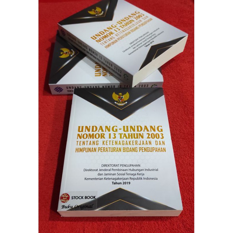 Jual Undang-undang Nomor 13 Tahun 2003 Tentang Ketenagakerjaan Dan ...