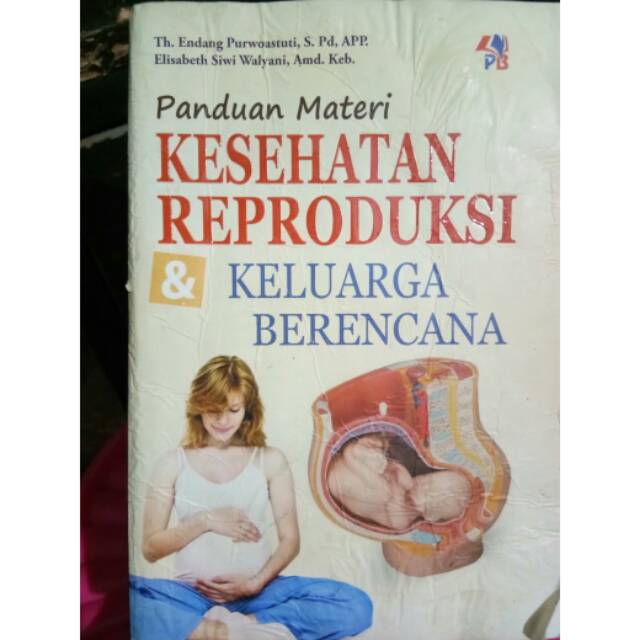 Jual Buku Kesehatan Reproduksi Dan Keluarga Berencana / Kespro Dan KB ...