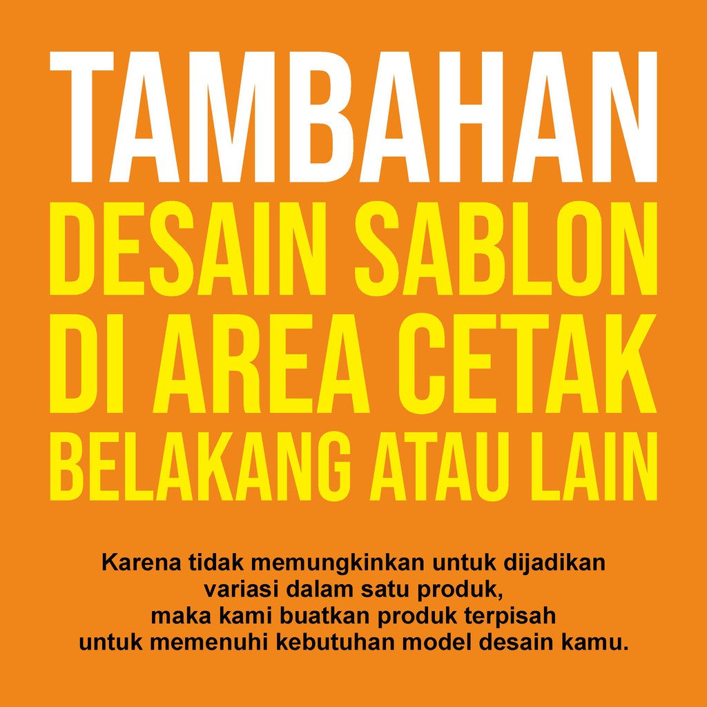 Jual Tambahan Area Cetak Desain Sablon - VARIASI ORDER SABLON KAOS ...