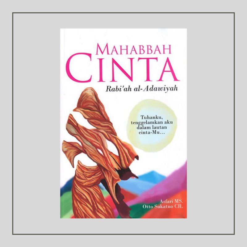 Jual Buku Mahabbah Cinta Rabiah Al Adawiyah | Shopee Indonesia