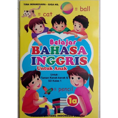 Jual BUKU BELAJAR BAHASA INGGRIS UNTUK ANAK JILID 1A BINTANG INDONESIA ...