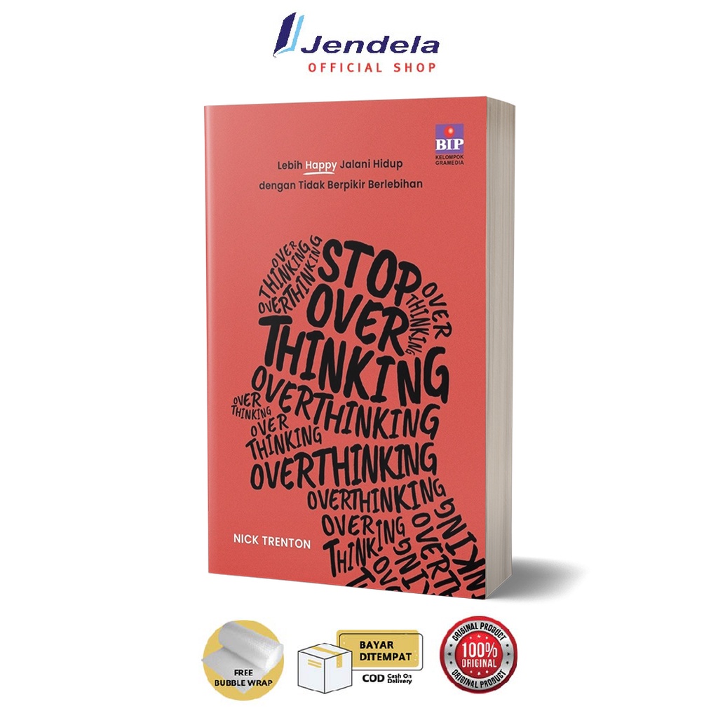 Jual Stop Overthinking - Lebih Happy Jalani Hidup Dengan Tidak Berpikir ...