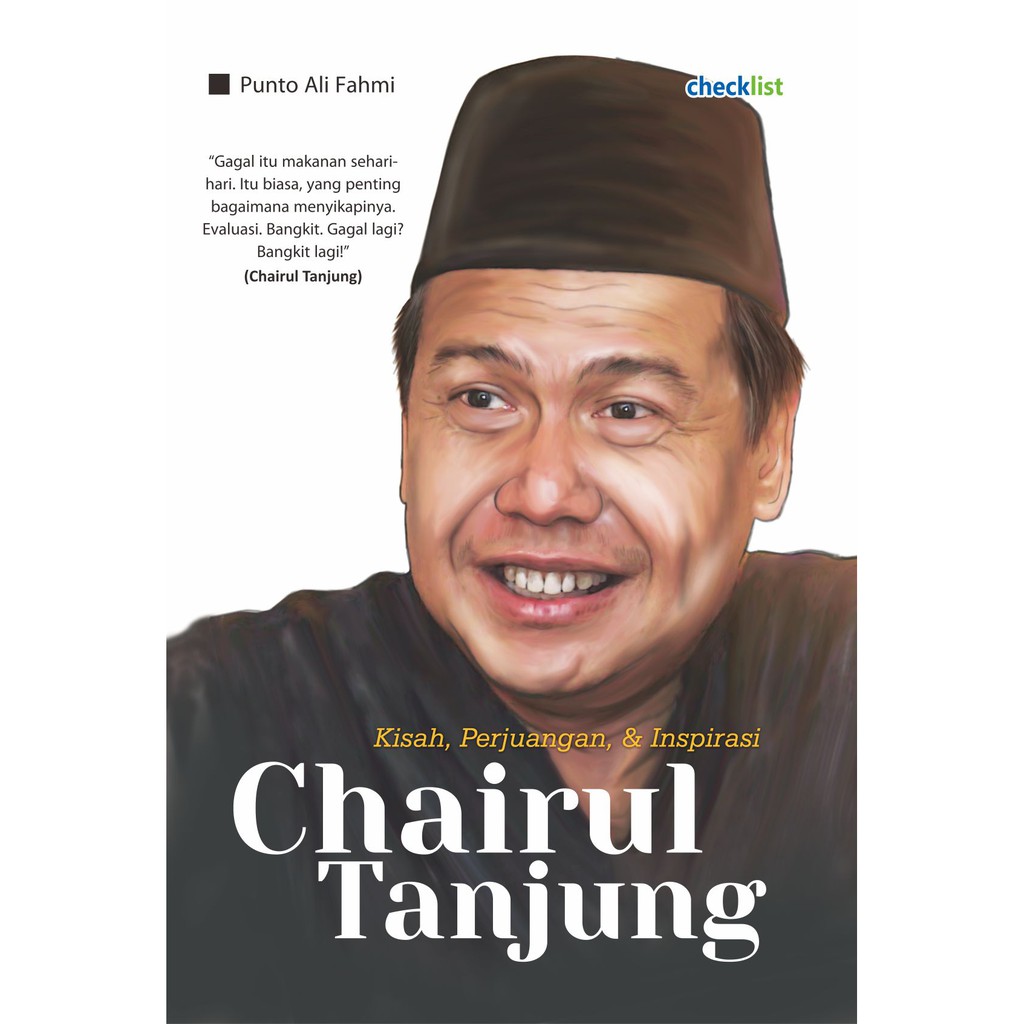 Jual Kisah Perjuangan And Inspirasi Chairul Tanjung Checklist