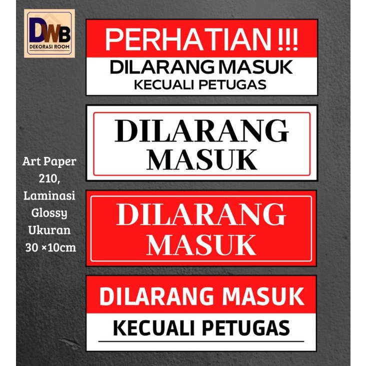 Jual Tulisan Dilarang Masuk Termurah Shopee Indonesia 1379