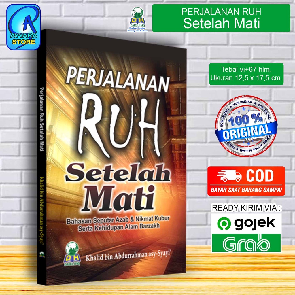 Jual Perjalanan Ruh Setelah Mati - Khalid Bin Abdurrahman Asy Syayi ...