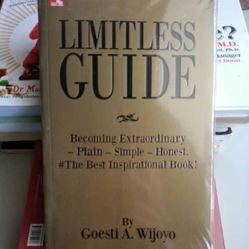 Jual BUKU LIMITLESS GUIDE BECOMING EXTRAORDINARY PLAIN SIMPLE HONEST ...