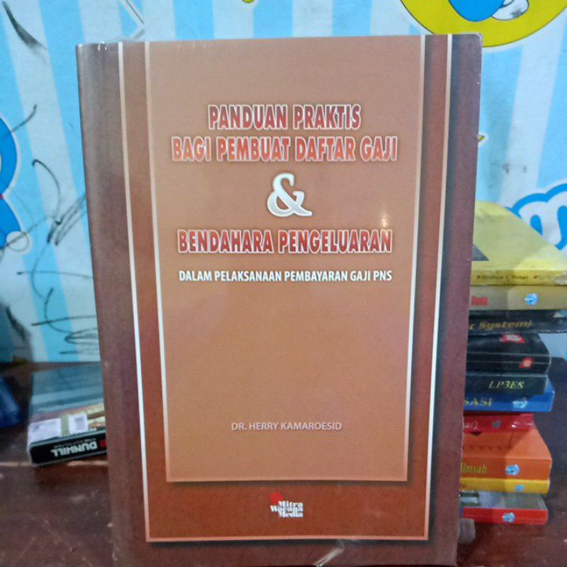 Jual PANDUAN PRAKTIS BAGI PEMBUAT DAFTAR GAJI DAN BENDAHARA PENGELUARAN