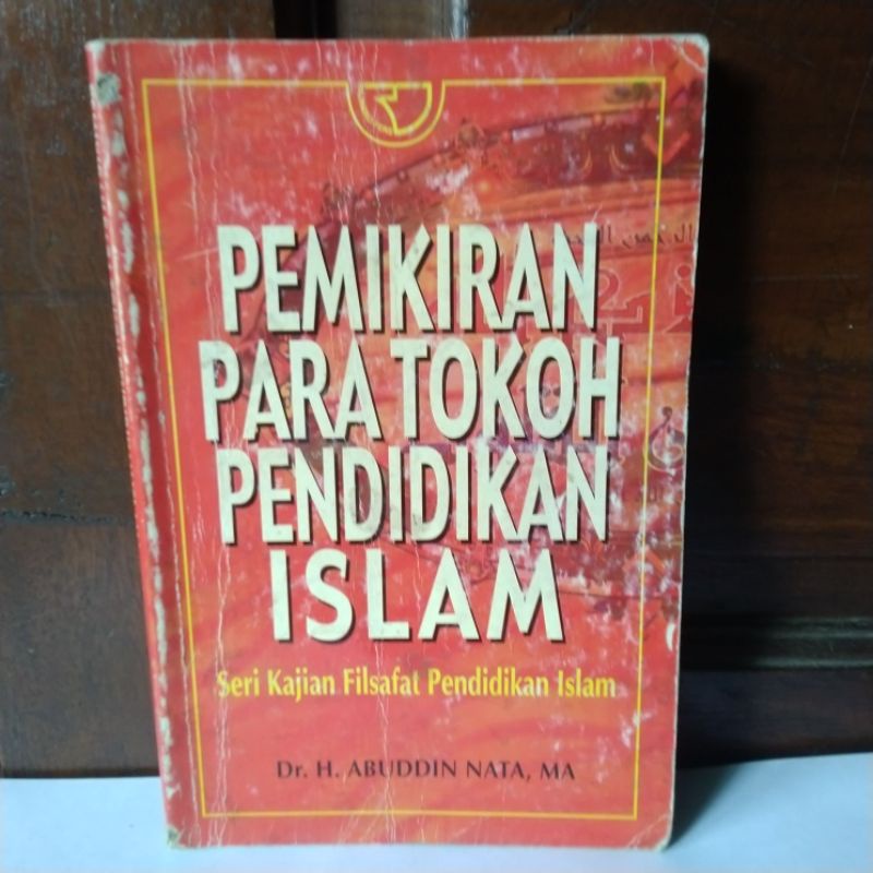 Jual PEMIKIRAN PARA TOKOH PENDIDIKAN ISLAM Oleh DR. H. ABUDDIN NATA, MA ...