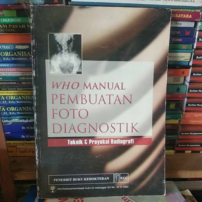 Jual buku who manual pembuatan foto diagnostik teknik dan proyeksi