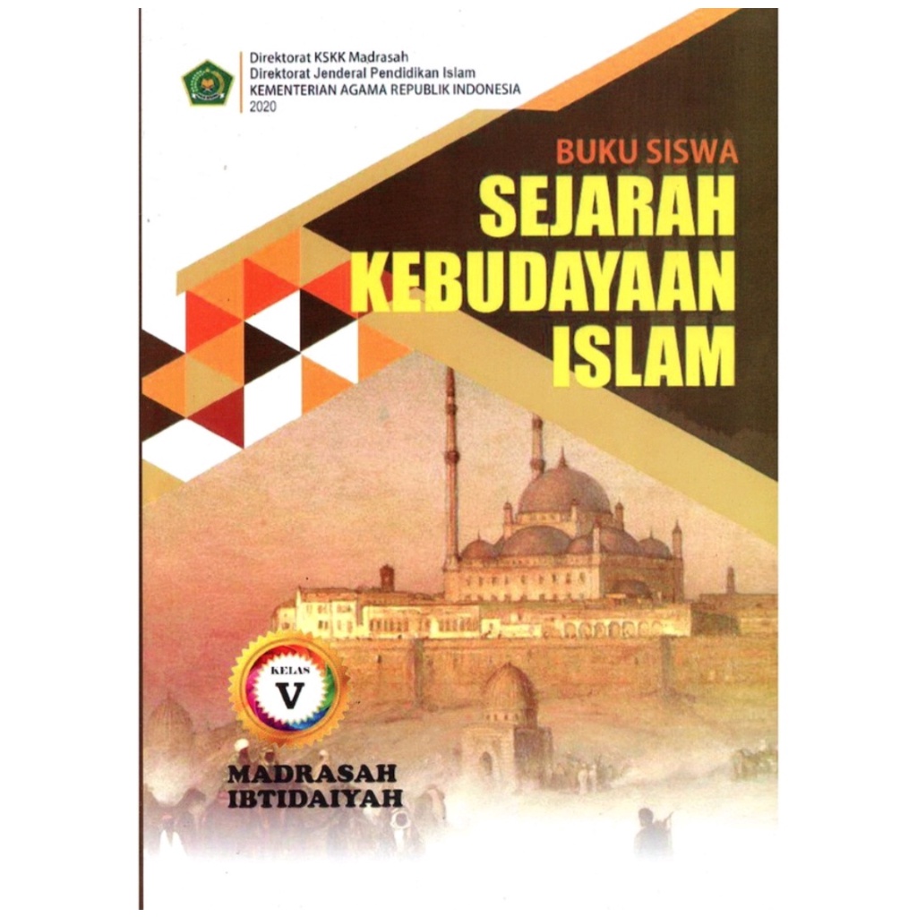 Jual Buku SEJARAH KEBUDAYAAN ISLAM /SKI Kelas 5 MI, PAI KSKK MADRASAH ...