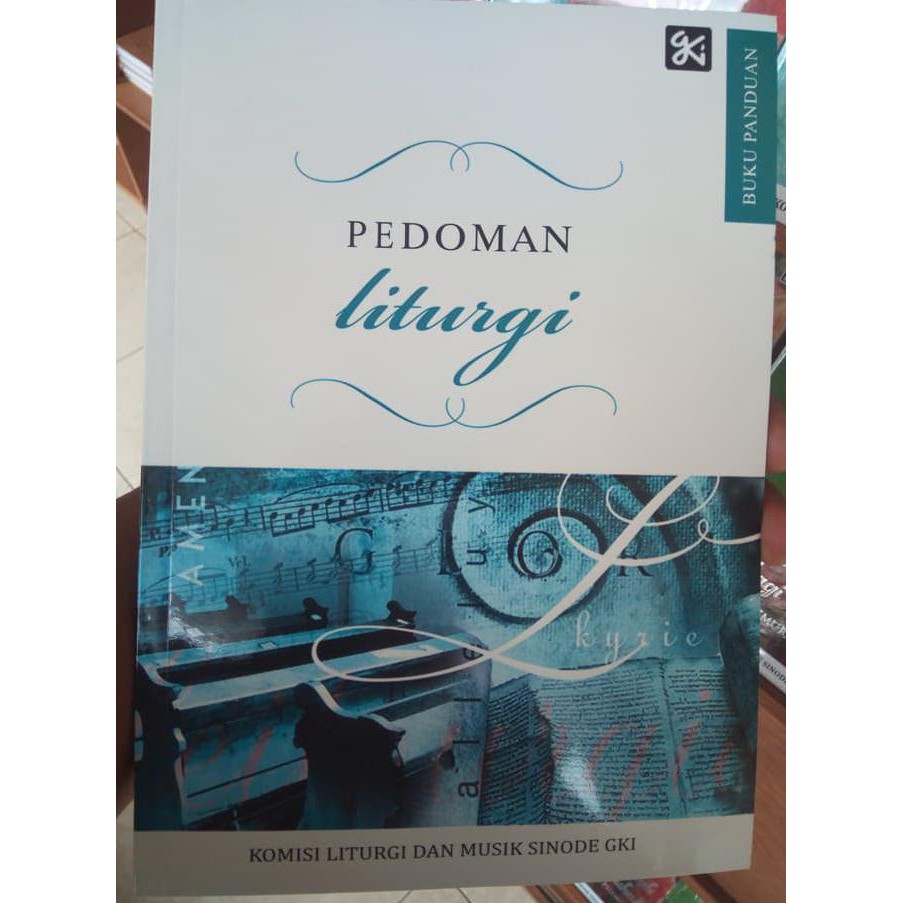 Jual Pedoman Liturgi - Buku Pegangan Bagi Pelayan Praktisi Ibadah ...