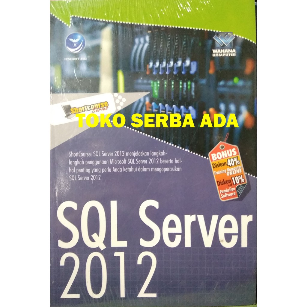 Jual SQL SERVER 2012 Wahana Computer ANDI OFFSET Buku Original | Shopee ...