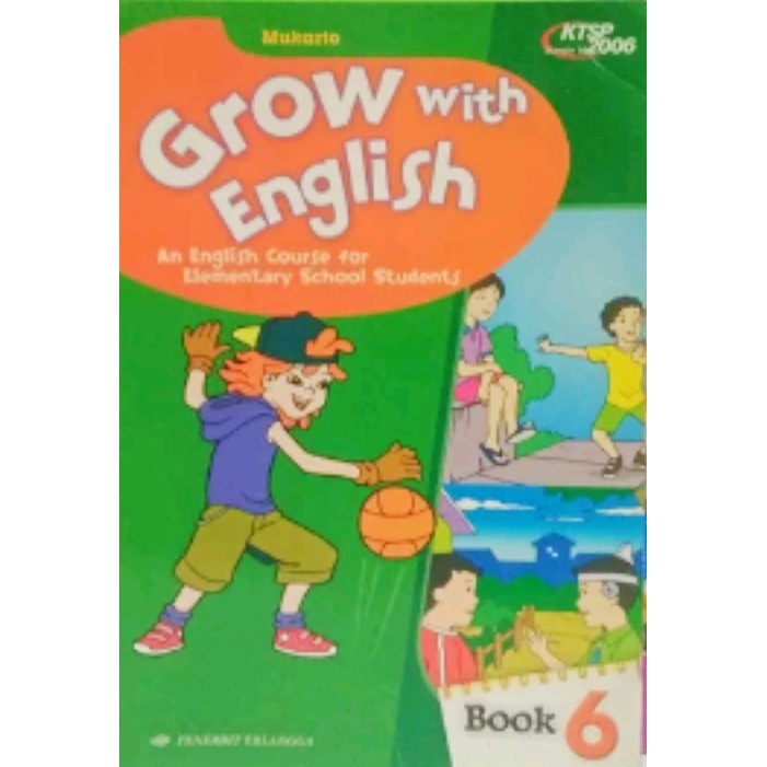 Jual BUKU SD GROW WITH ENGLISH SD KELAS 1 2 3 4 5 6 KTSP 2006 MUKARTO ...