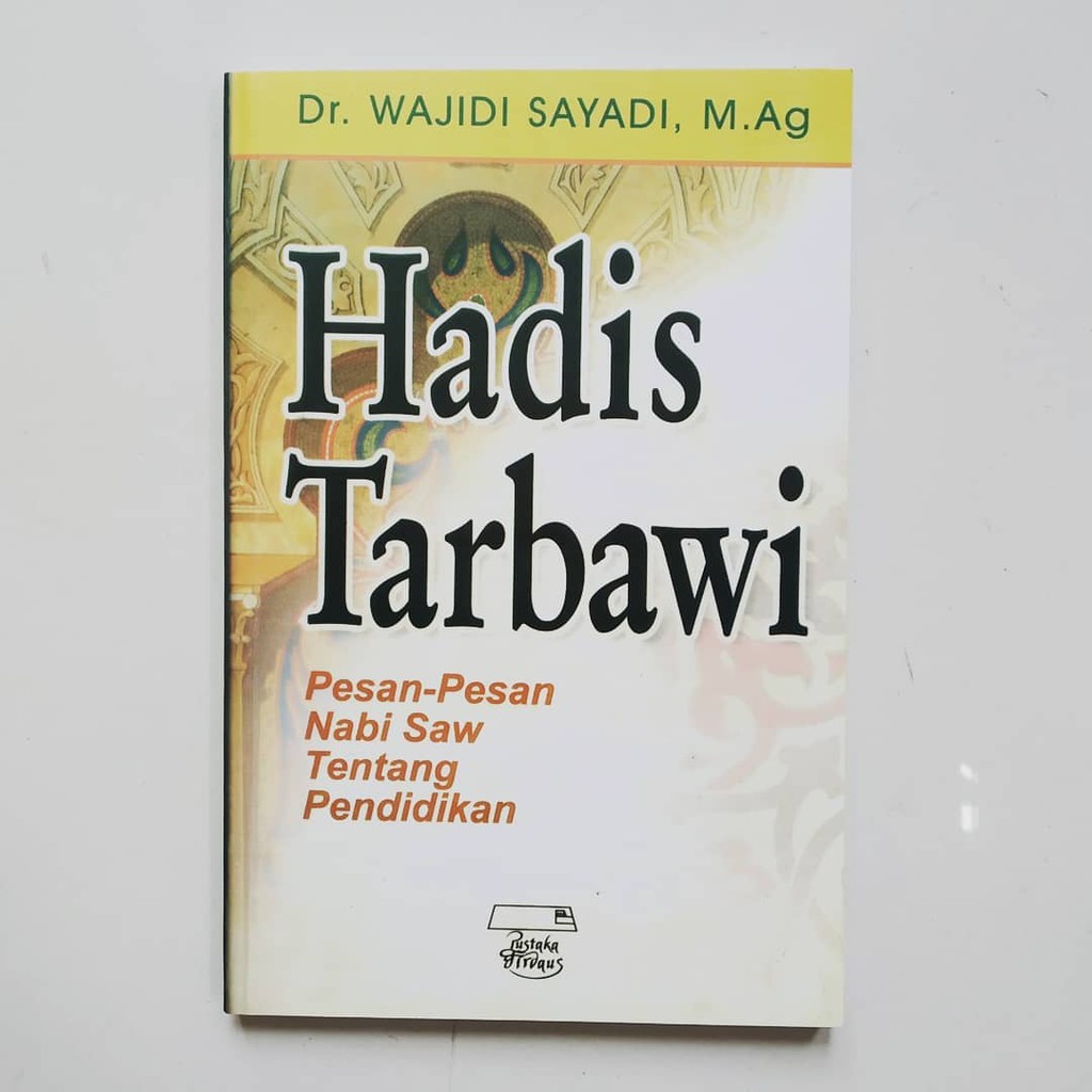 Jual Hadis Tarbawi, Hadis Pendidikan, Hadis Tarbiyah, Syarah Hadis ...