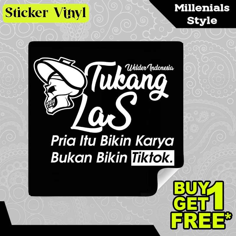 Jual Stiker Sticker Welder Tukang Las Pria Itu Bikin Karya Bukan Tiktok ...