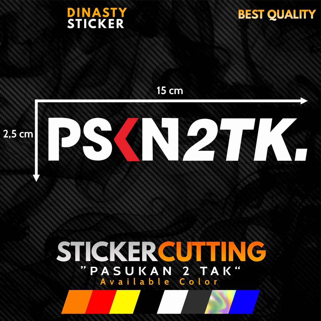 Jual STICKER STIKER CUTTING VIRAL PSKN2TK PASUKAN 2 TAK | Shopee Indonesia
