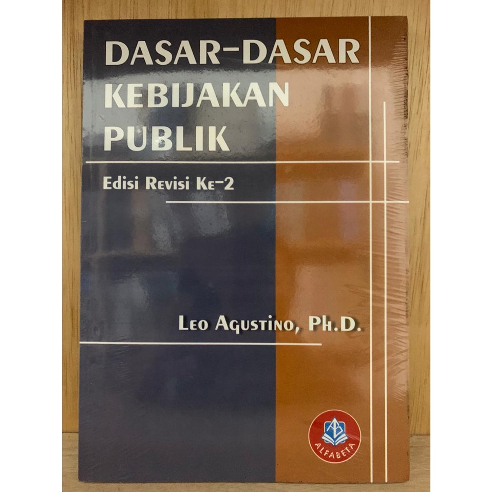 Jual Dasar Dasar Kebijakan Publik Edisi Revisi Ke-2 - Leo Agustino ...