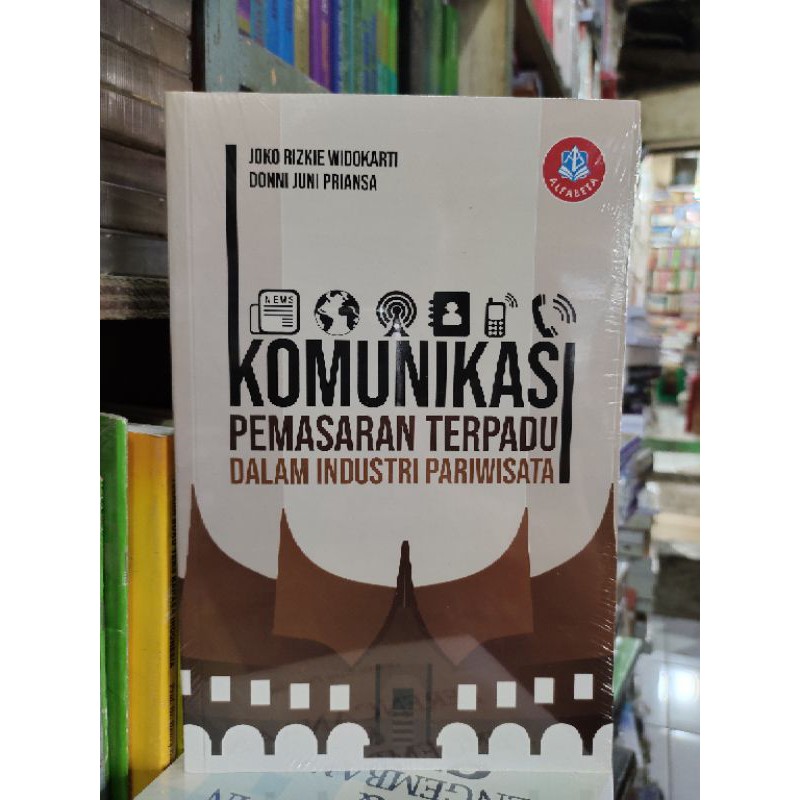 Jual BUKU KOMUNIKASI PEMASARAN TERPADU DALAM INDUSTRI PARIWISATA ...