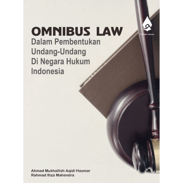 Jual Omnibuslaw Dalam Pembentukan Undang-Undang Di Negara Hukum ...