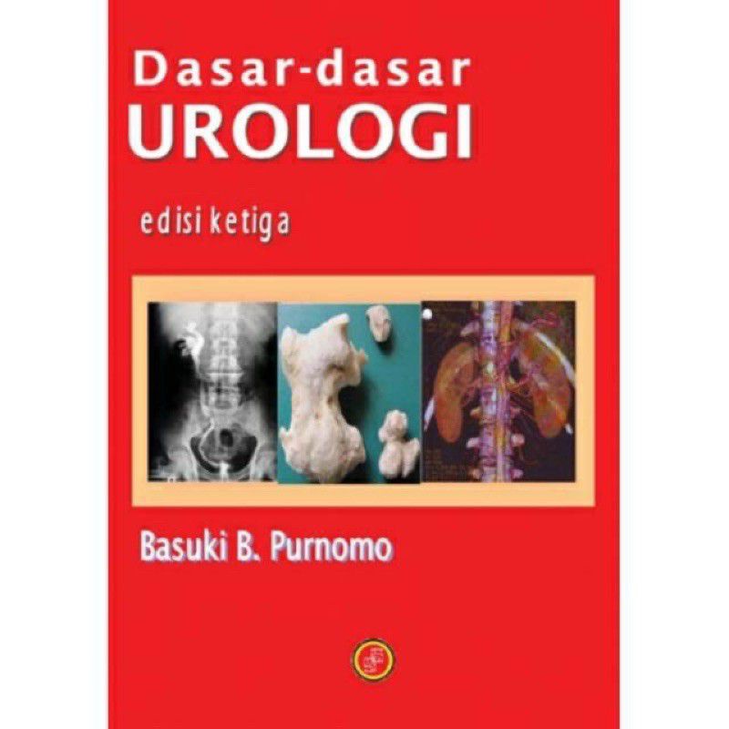 Jual Dasar Dasar Urologi Basuki B Purnomo Edisi 3 | Shopee Indonesia