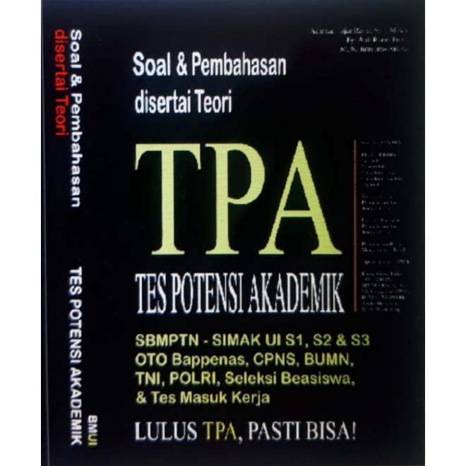 Jual BUKU SOAL & PEMBAHASAN Disertai Teori TPA(Tes Potensi Akademik)S-1 ...