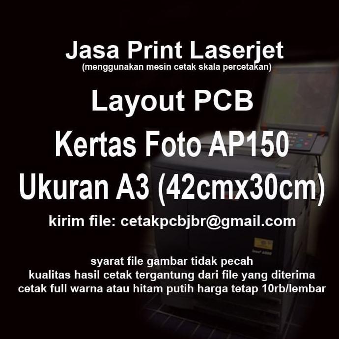 Jual Jasa Cetak Laserjet Ukuran A3 Untuk Bikin Pcb / Cetak Pcb / Diy