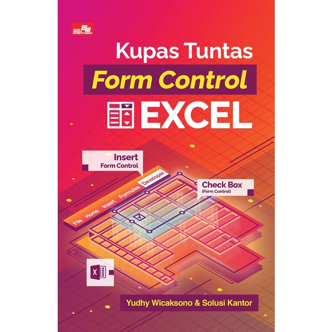 Jual Kupas Tuntas Form Control Excel Yudhy Wicaksono Solusi Kantor 