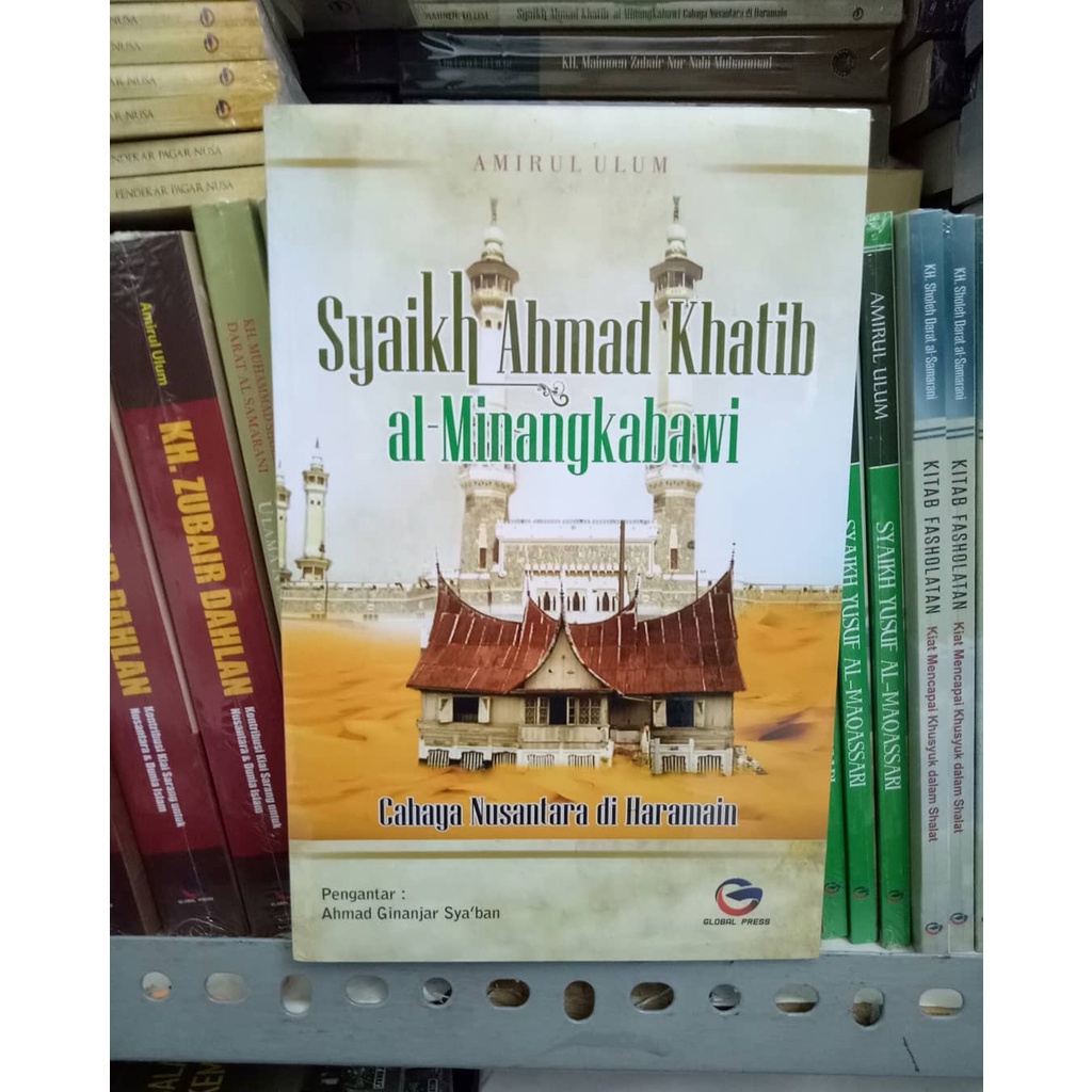 Jual Syaikh Ahmad Khatib Al-Minangkabawi; Cahaya Nusantara Di Haramain ...