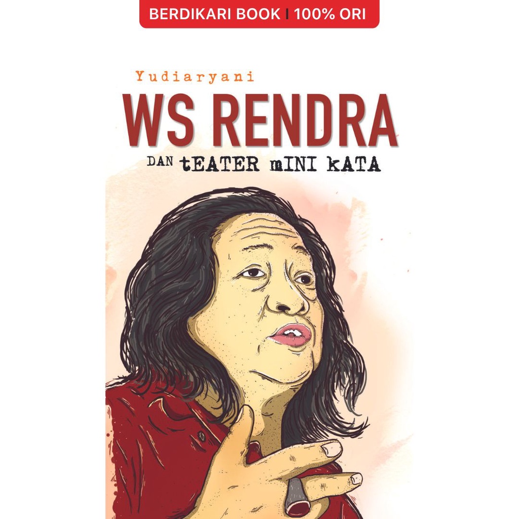Jual Berdikari - WS RENDRA DAN TEATER MINI KATA - Galang Press | Shopee ...
