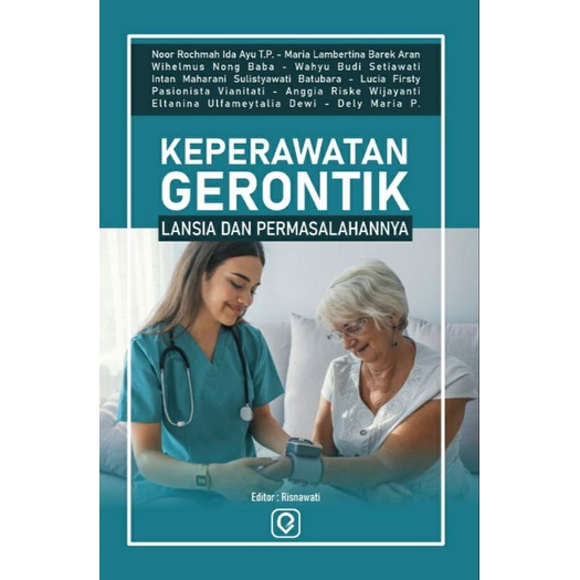 Jual KEPERAWATAN GERONTIK LANSIA DAN PERMASALAHANNYA | Shopee Indonesia