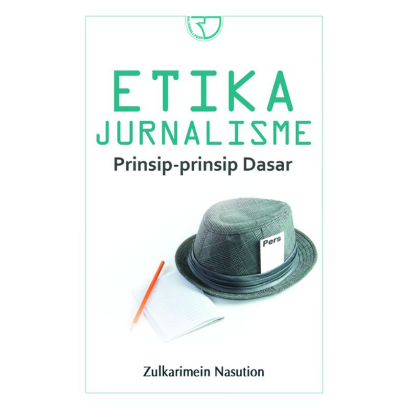 Jual Etika Jurnalisme Prinsip-prinsip Dasar (Original) | Shopee Indonesia