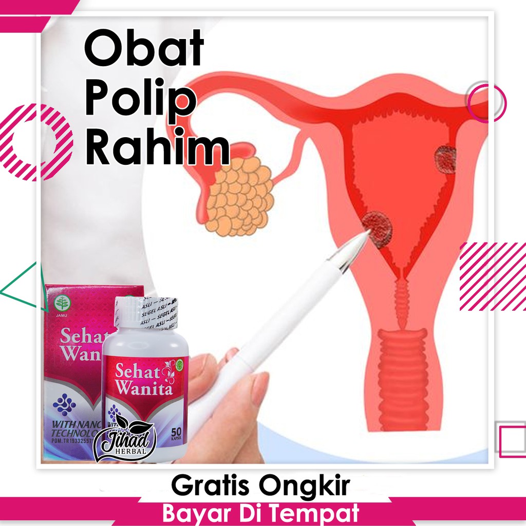 Jual Obat Polip Rahim, Polip Leher Vagina Sehat Wanita Isi 50 Kapsul ...