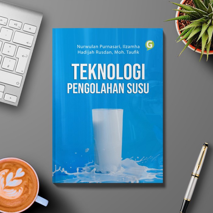 Jual Buku Teknologi Pengolahan Susu Guepedia Penerbit | Shopee Indonesia