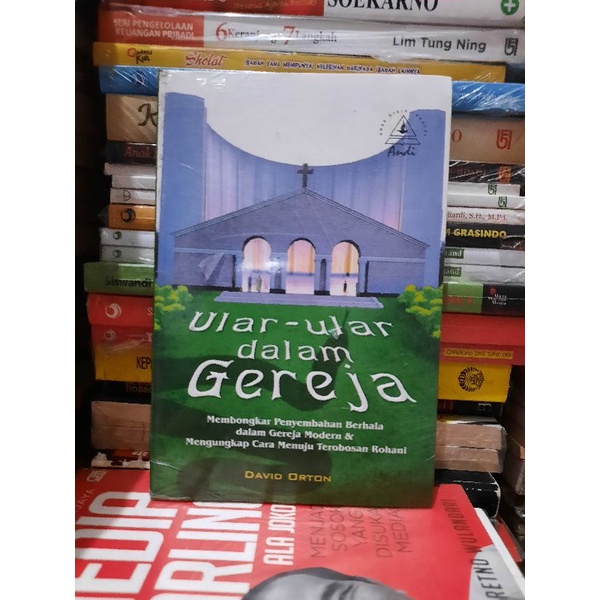 Jual BUKU ORIGINAL ULAR ULAR DALAM GEREJA MEMBONGKAR PENYEMBAHAN ...