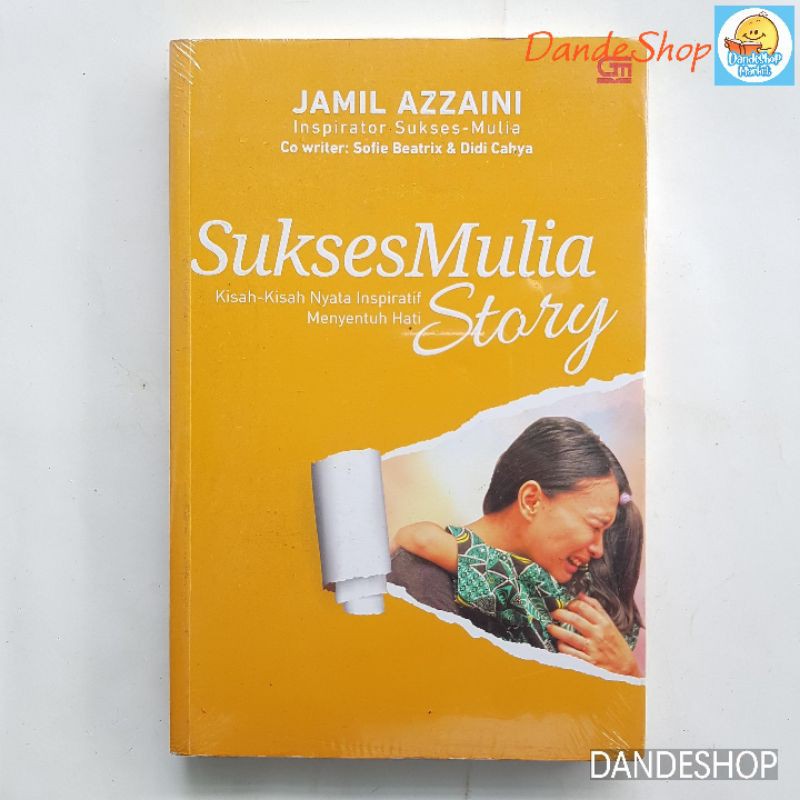 Jual Sukses Mulia Story - Kisah Kisah Nyata Inspiratif Menyentuh Hati ...