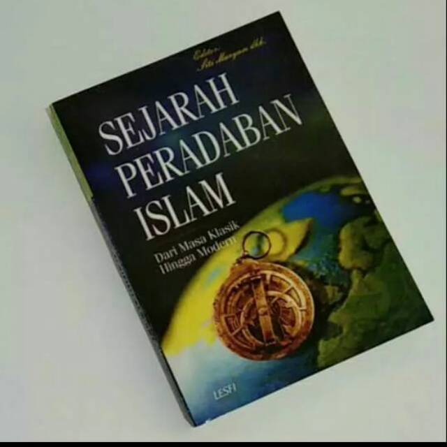 Jual Sejarah Peradaban Islam Dari Masa Klasik Hingga Modern | Shopee ...