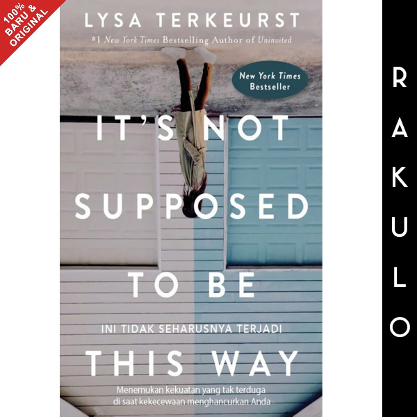 Jual Buku It's Not Supposed to be This Way by Lysa Terkeurst -LGHT ...