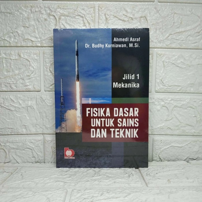 Jual Buku Fisika Dasar Untuk Sains Dan Teknik Jilid 1 Mekanika Ahmedi ...