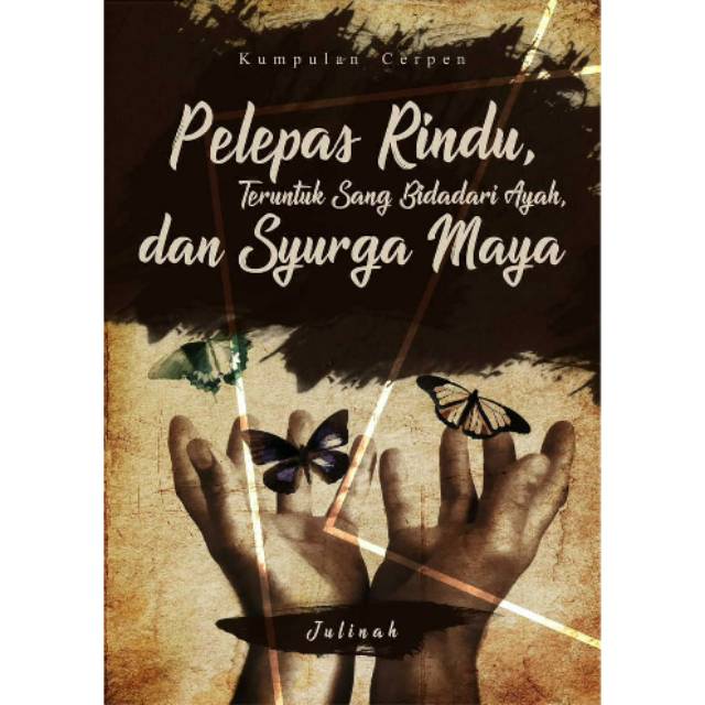 Jual NEW - BUKU Kumpulan Cerpen Pelepas Rindu Teruntuk Sang Bidadari ...