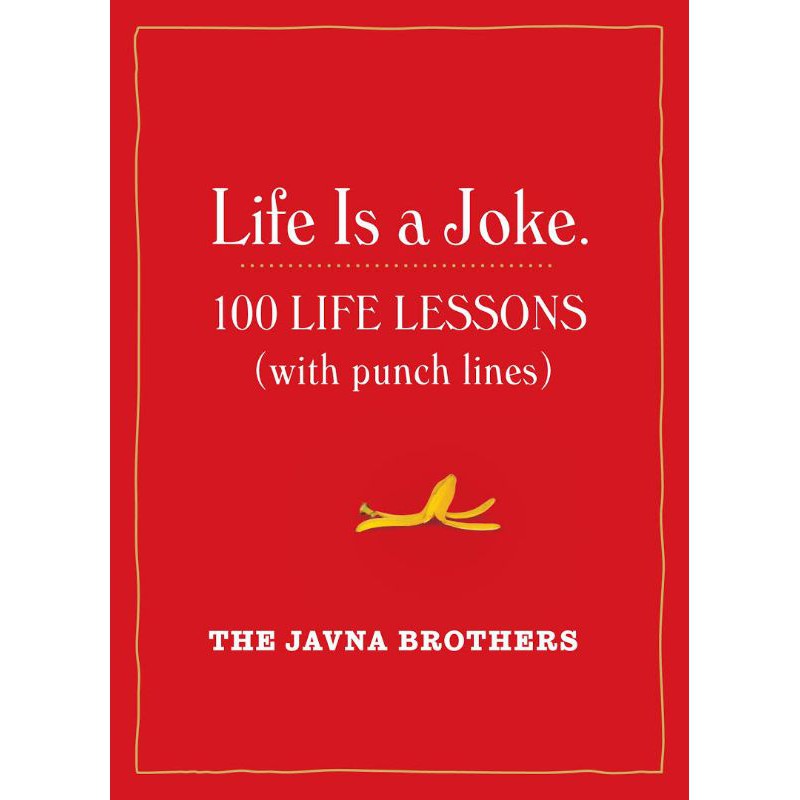 Jual Life is a Joke : 100 life lessons (with punch lines) | Shopee ...