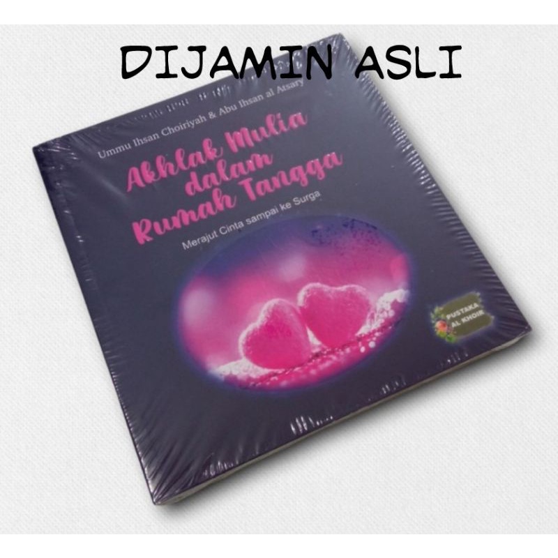 Jual Akhlak Mulia Dalam Rumah Tangga (Pustaka Al Khoir) | Shopee Indonesia