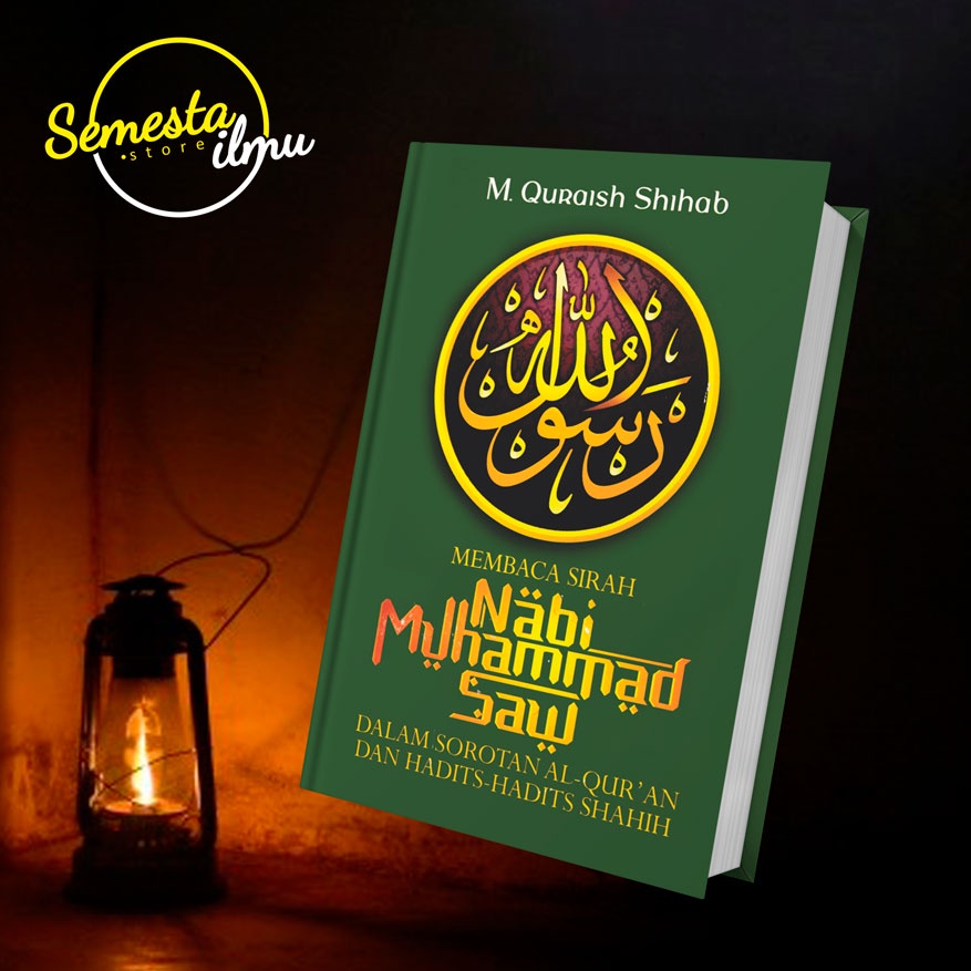 Jual Membaca Sirah Nabi Muhammad Saw Dalam Sorotan Ai Quran Dan