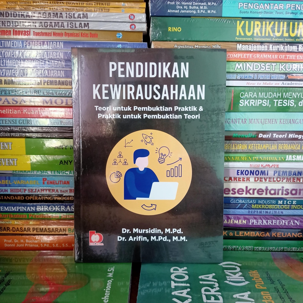 Jual Pendidikan Kewirausahaan (Teori Untuk Pembuktian Praktik & Praktik ...